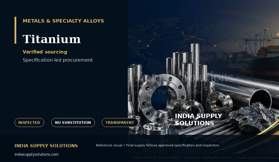 Titanium — India Supply Solutions sourcing visual