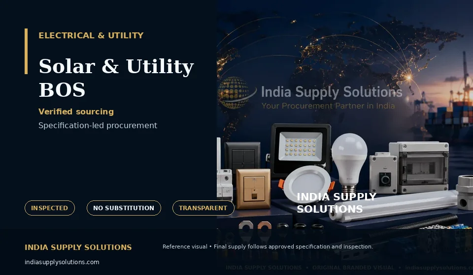 Solar & Utility BOS — India Supply Solutions sourcing visual