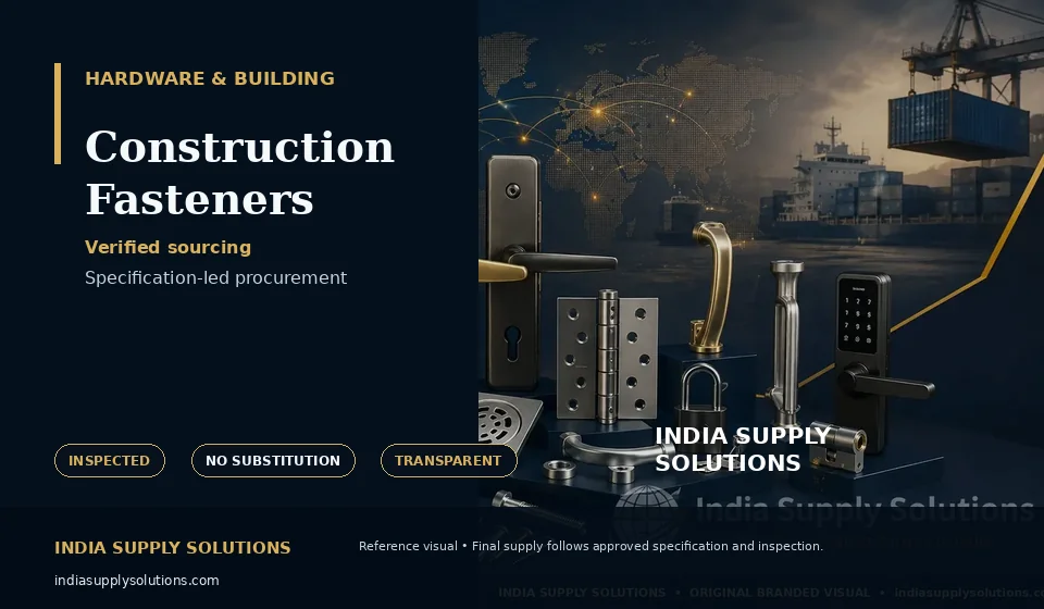 Construction Fasteners — India Supply Solutions sourcing visual
